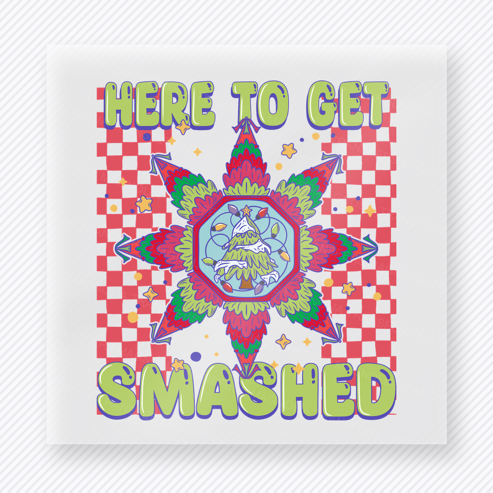 Here To Get Smashed Checkerboard Christmas DTF transfer featuring a checkerboard Christmas piñata-style design with here to get smashed lettering