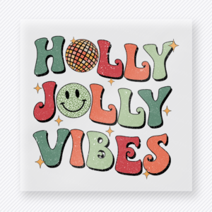 Holly Jolly Vibes Bring Festive Christmas DTF Transfers
