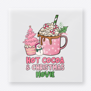 Hot Cocoa And Christmas Movie Bring Festive Christmas DTF Transfers