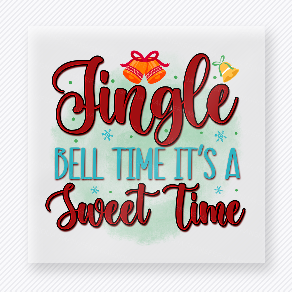Jingle Bell Time Sweet Time Christmas DTF Transfers