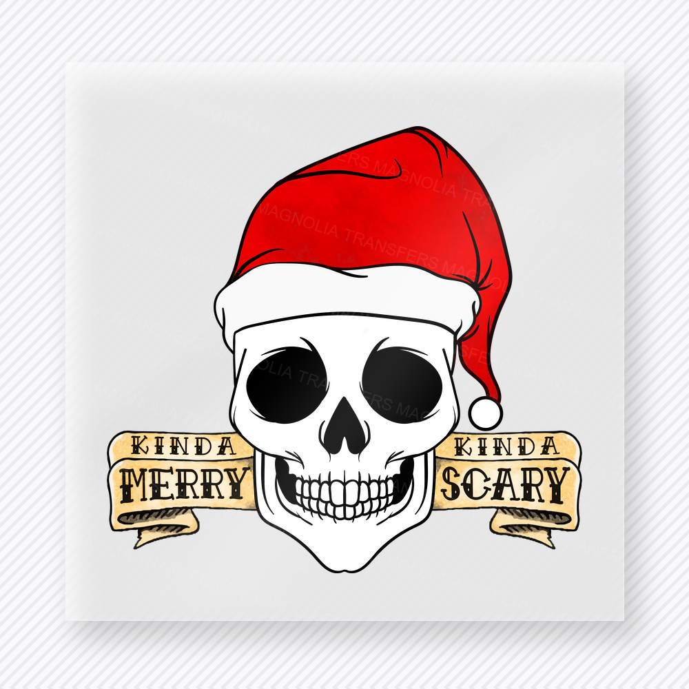 Kinda Merry Kinda Scary Skull Christmas DTF transfer featuring a skull wearing a Santa hat with kinda merry kinda scary lettering