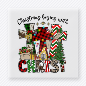 Christmas Begins With Christ Patchwork Christmas DTF transfer featuring a faith Christmas begins with Christ design with patchwork lettering and tree accents