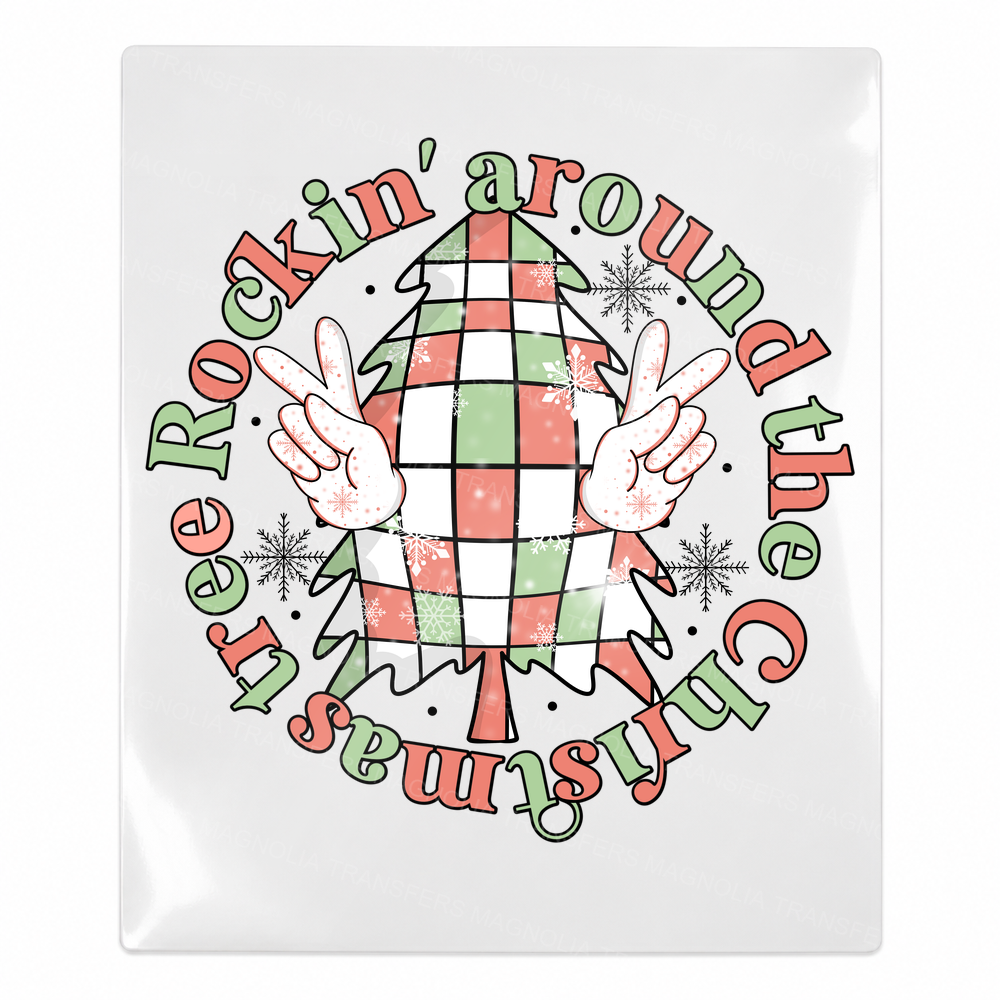 Rockin Around The Christmas Tree - Christmas UV Transfer