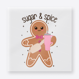Sugar And Spice Gingerbread Christmas DTF Transfers