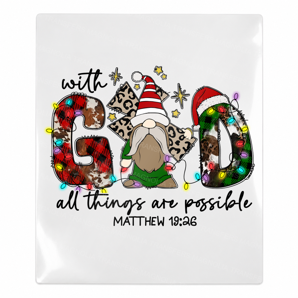 With God All Things Are Possible gnome Christmas UV Transfer