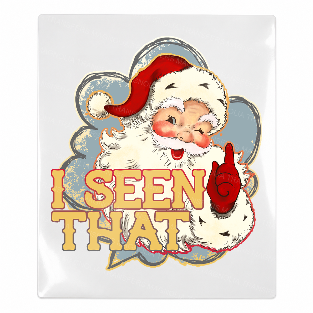 I Seen That vintage Santa UV Transfer
