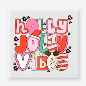 Holly Jolly Vibes Bring Festive Christmas DTF Transfers
