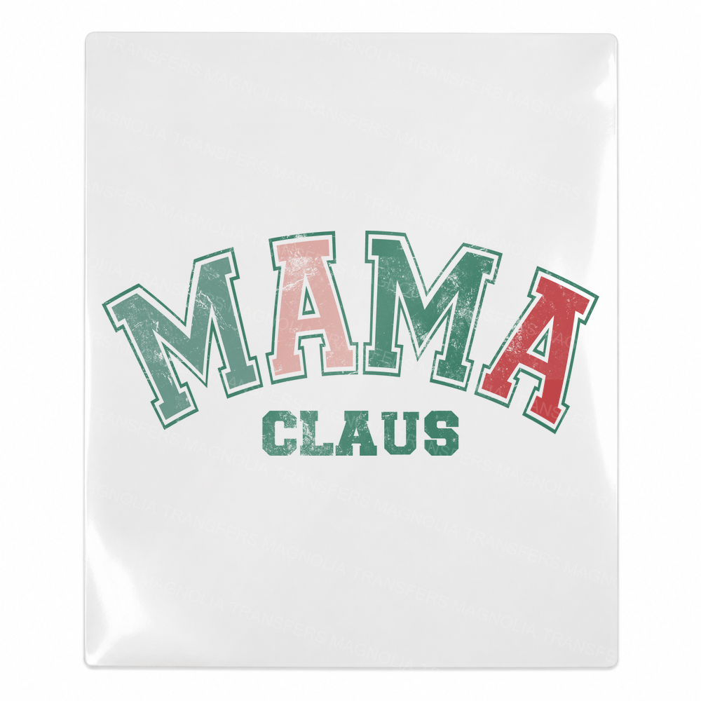 Mama Claus collegiate UV Transfer