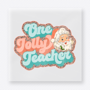 One Jolly Teacher Christmas DTF Transfers