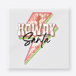 Howdy Santa Lightning Christmas DTF transfer featuring a western howdy Santa lightning bolt design with cow print and pink accents