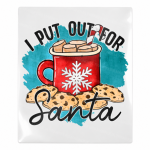 I Put Out For Santa cocoa mug and cookies UV Transfer