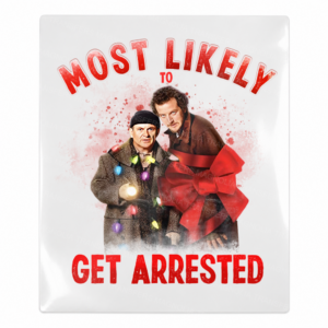 Most Likely To Get Arrested Christmas Movie UV Transfer