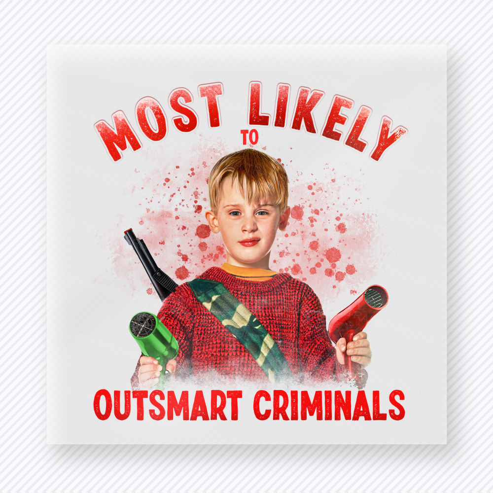 Most Likely To Outsmart Criminals Christmas DTF transfer featuring a Christmas movie-inspired most likely to outsmart criminals design