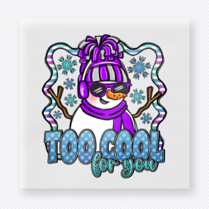 Too Cool For You Purple Christmas DTF Transfers