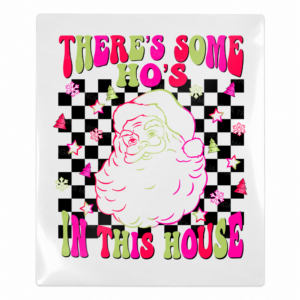 Theres Some Hos In This House Pink Plaid Christmas UV Transfer