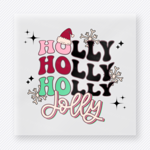 Holly Holly Holly Jolly Christmas DTF Transfers