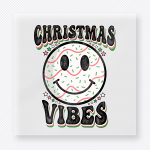 Christmas Vibes Smile Bring Festive Christmas DTF Transfers