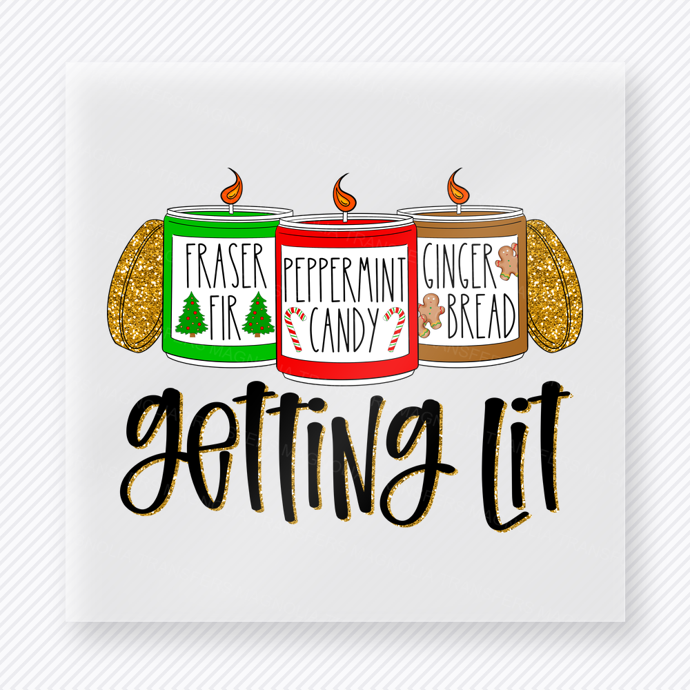 Getting Lit Christmas Candles Christmas DTF transfer featuring getting lit Christmas candle design with Fraser fir peppermint and ginger scents