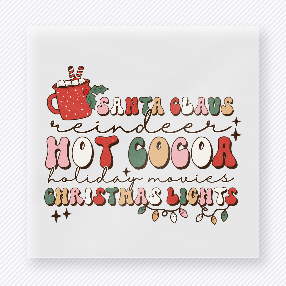 Santa Claus Reindeer Hot Cocoa Holiday Movies Christmas DTF Transfers