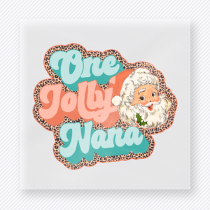 One Jolly Nana Bring Festive Christmas DTF Transfers