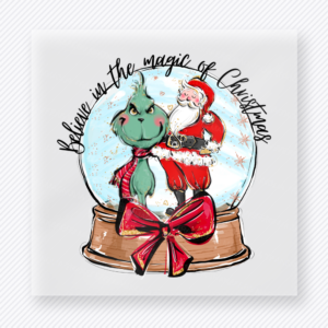 Believe In The Magic Of Christmas Snow Globe Christmas DTF Transfers