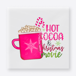 Hot Cocoa And Christmas Movie Christmas DTF Transfers