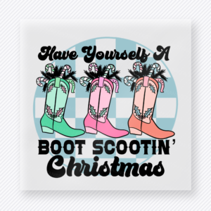 Boot Scootin' Christmas Christmas DTF Transfers