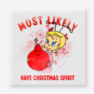 Most Likely To Have Christmas Spirit Christmas DTF transfer featuring Christmas ornament boy most likely design