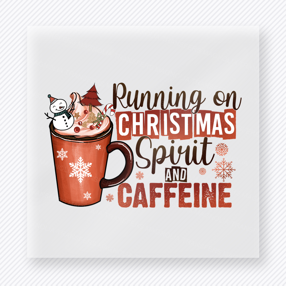 Running On Christmas Spirit And Caffeine Christmas DTF Transfers