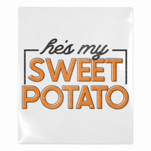 He's My Sweet Potato Fall & Thanksgiving UV transfer for hard-surface products