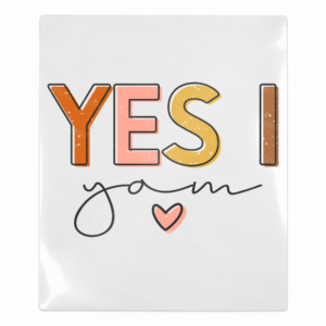 Yes I Yam Fall & Thanksgiving UV transfer for hard-surface products