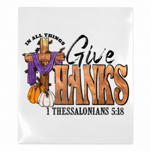 In All Things Give Thanks Fall & Thanksgiving UV transfer for hard-surface products