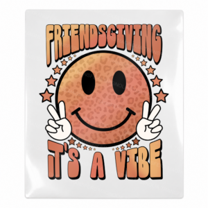 Friendsgiving It's a Vibe Fall & Thanksgiving UV transfer for hard-surface products