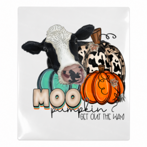 Moo Pumpkin Get Out the Hay Fall & Thanksgiving UV transfer for hard-surface products
