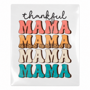Thankful Mama Fall & Thanksgiving UV transfer for hard-surface products