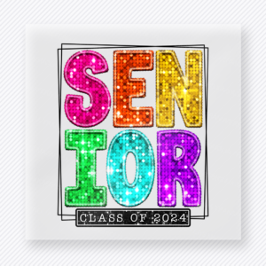 Senior Class Of 2024 Pink Glitter Seniors DTF transfer featuring stacked Senior lettering with pink glitter texture and class of 2024 text