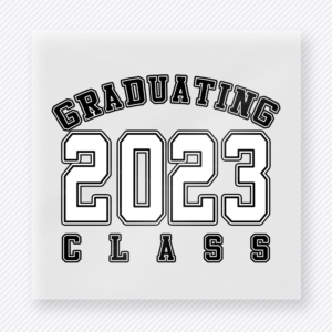 Graduating Class Of 2023 Black Seniors DTF transfer featuring black graduating class of 2023 varsity lettering