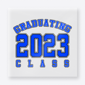 Graduating Class Of 2023 Blue Seniors DTF transfer featuring blue graduating class of 2023 varsity lettering