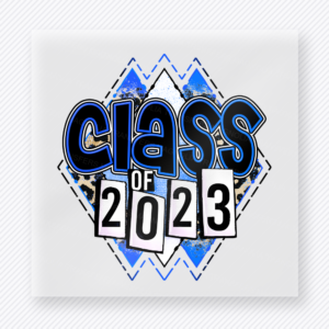 Class Of 2023 Blue Diamond Seniors DTF transfer featuring class of 2023 lettering over blue diamond shapes