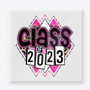 Class Of 2023 Pink Diamond Seniors DTF transfer featuring class of 2023 lettering over pink diamond shapes