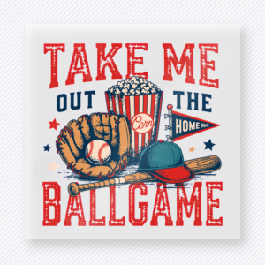 Take Me Out To The Ballgame Lettering Baseball Sports DTF Transfers