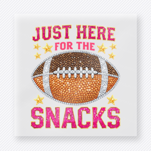 Just Here For The Snacks Football Sports DTF Transfers