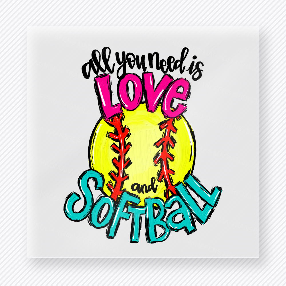 All You Need Is Love And Softball Sports DTF Transfers