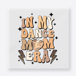 In My Dance Mom Era Neutral Lettering Lightning Sports DTF Transfers