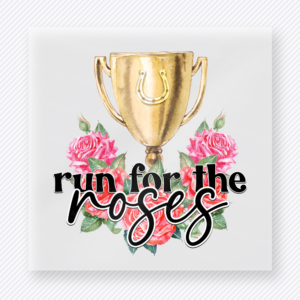 Run For The Roses Sports DTF Transfers