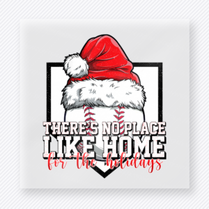 No Place Like Home For The Holidays Sports DTF Transfers
