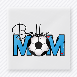 Baller Mom Soccer Aqua Sports DTF Transfers