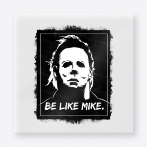 Be Like Mike Horror Black Halloween DTF Transfers