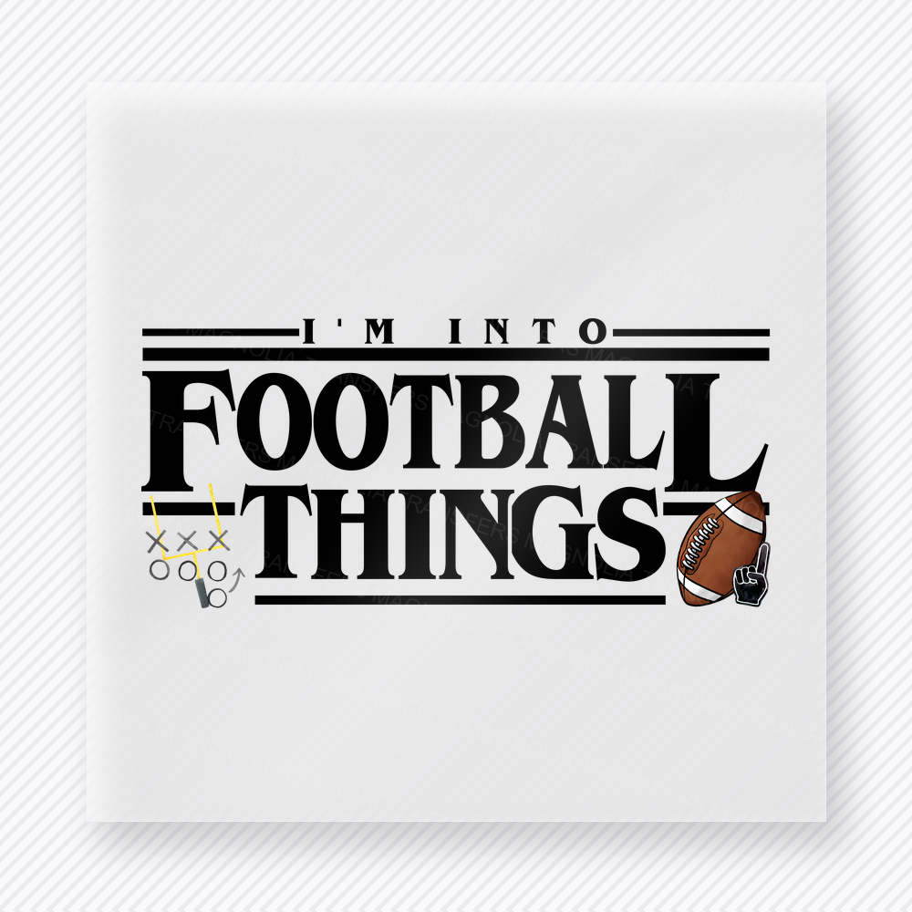 I’m Into Football Things Black Sports DTF Transfers