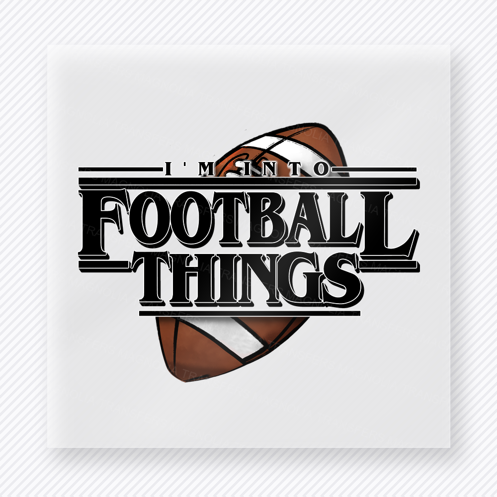 I’m Into Football Things Black Football Sports DTF Transfers